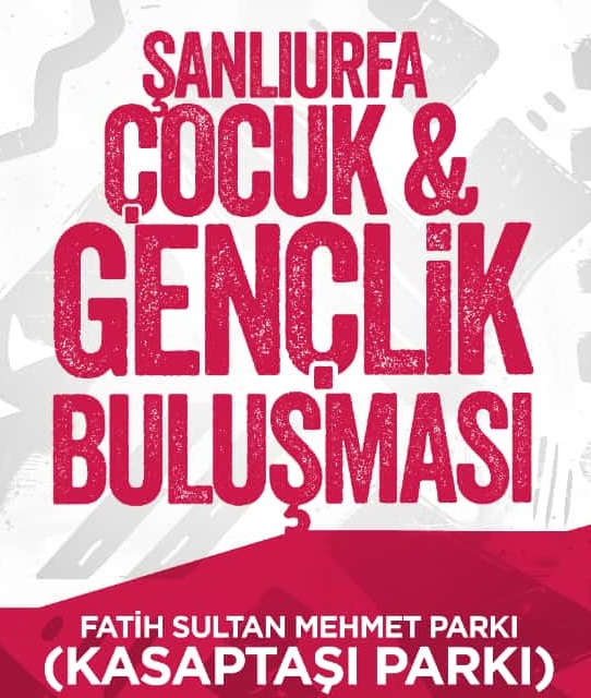 ŞANLIURFA’DA ÇOCUK VE GENÇLİK BULUŞMASI