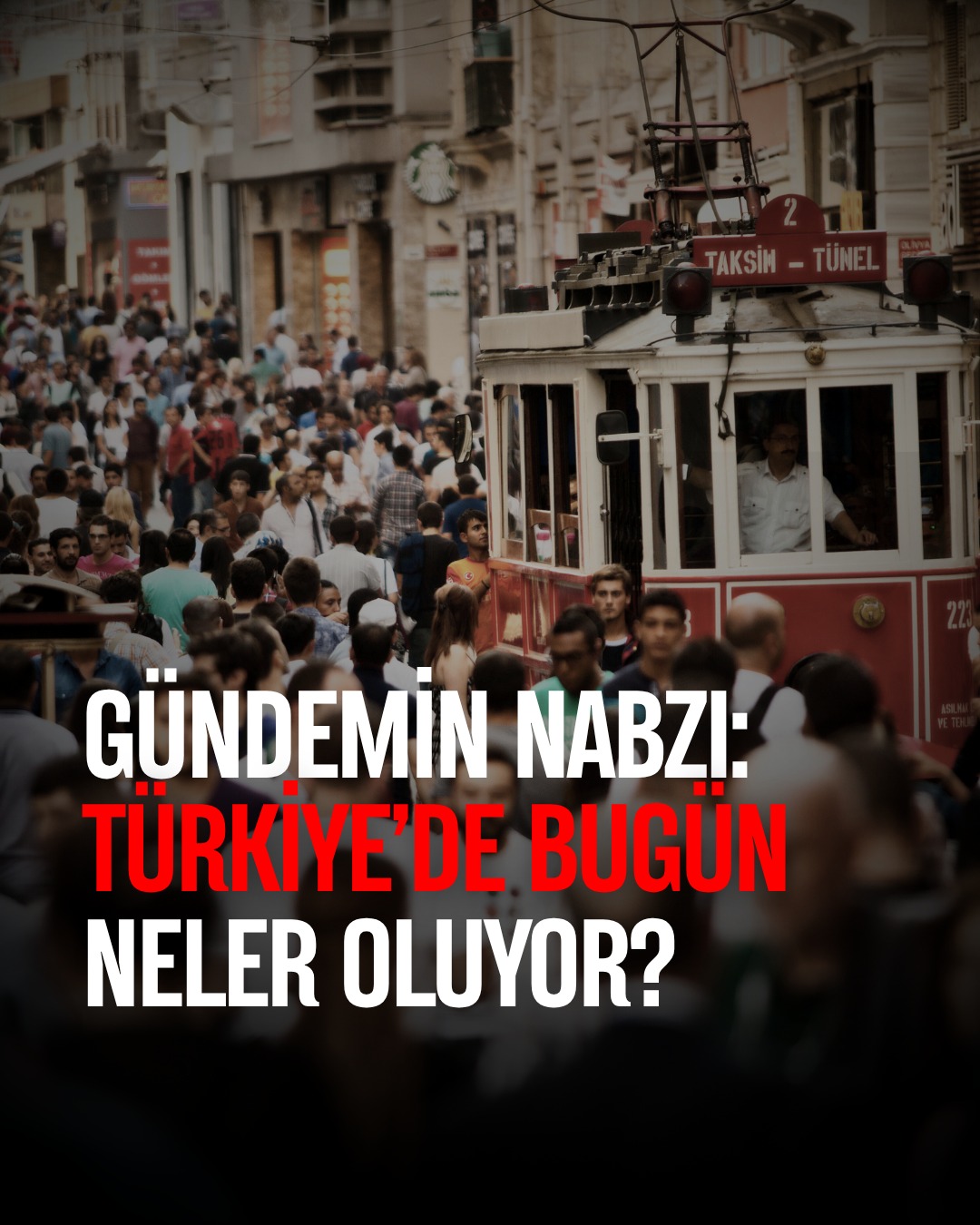 GÜNDEMİN NABZI: TÜRKİYE’DE BUGÜN NELER OLUYOR?