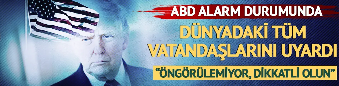 ABD'den Küresel Güvenlik Uyarısı: Orta Doğu'daki Gerilim Nedeniyle Tüm Vatandaşlarına Alarm Çağrısı
