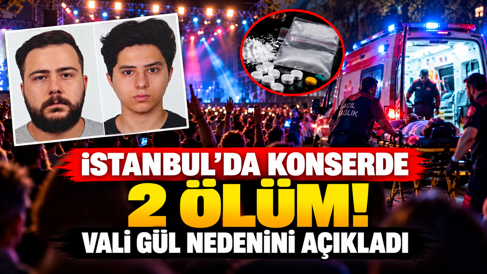 İSTANBUL'DA 5 BİN KİŞİLİK KONSERDE 2 ÖLÜM! VALİ GÜL NEDENİNİ AÇIKLADI