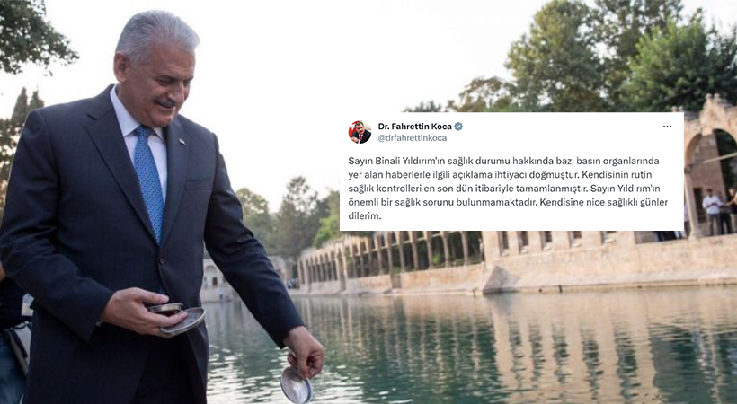 Bakan Koca’dan Binali Yıldırım'ın sağlık durumuna ilişkin açıklama;